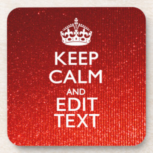 Festive Red Keep Calm for Your Text Coaster