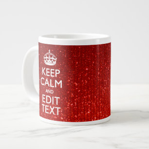 Festive Red Keep Calm for Your Text Large Coffee Mug