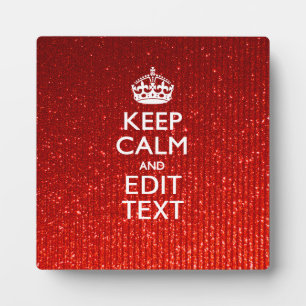 Festive Red Keep Calm for Your Text Plaque