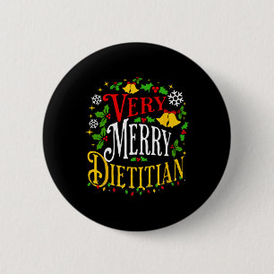 Festive Very Merry Dietician Christmas-themed Food 6 Cm Round Badge