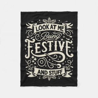 Festivity Look At Me Being Festive And Stuff Celeb Fleece Blanket