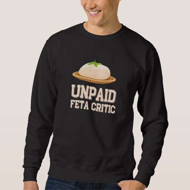 Feta Greek Feta Cheese  And Greek Food Sweatshirt (Front)