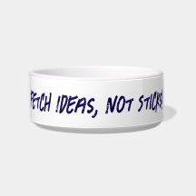 Fetch Ideas, Not Sticks Pet Bowl
