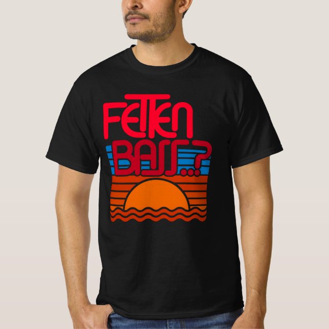 Fetten Bass - DJ - Fun Lustige Sprüche  Sprüchen  T-Shirt (Front)