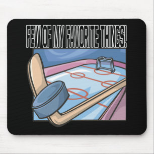 Few Of My Favourite Things Mouse Pad