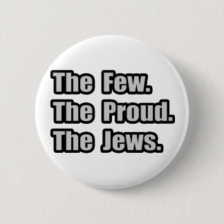 Few. Proud. Jews. 6 Cm Round Badge