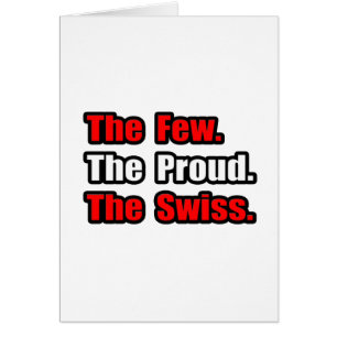 Few Proud Swiss