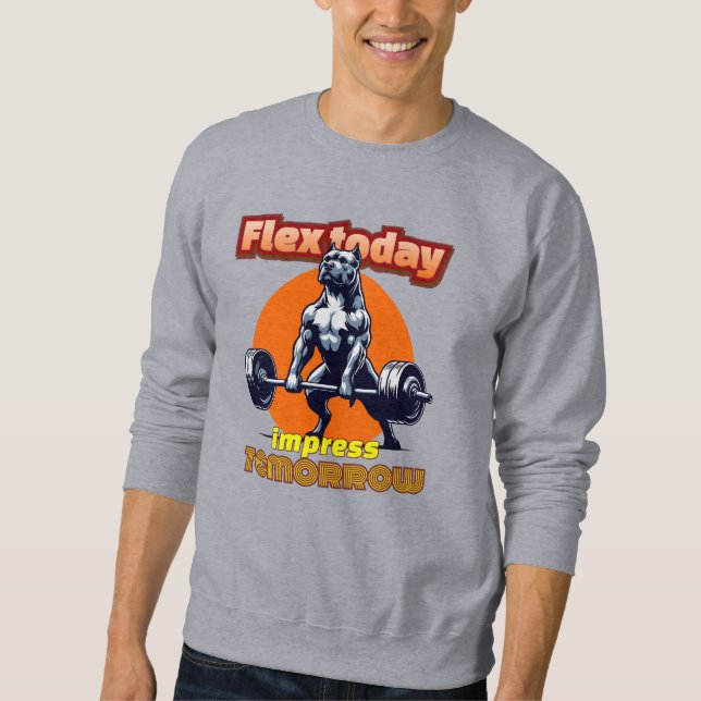"Fex Today, impress tomorrow" - Sweatshirt (Front)
