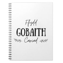 'Ffydd Gobaith Cariad' Welsh Quote Notebook