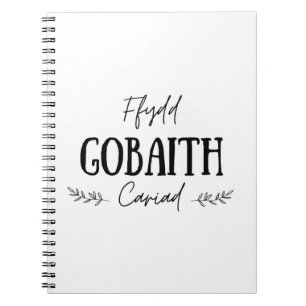 'Ffydd Gobaith Cariad' Welsh Quote Notebook