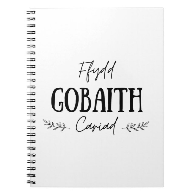 'Ffydd Gobaith Cariad' Welsh Quote Notebook (Front)