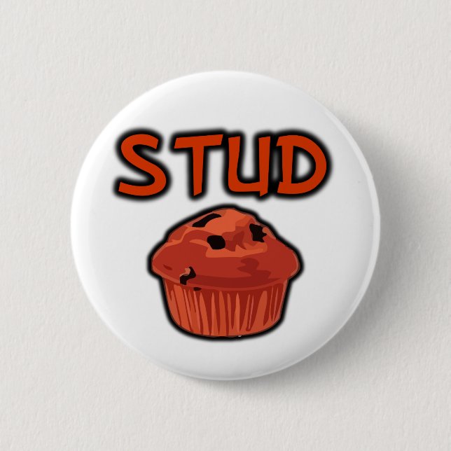 FGD - Stud Muffin 6 Cm Round Badge (Front)