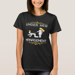 Fiance Engagement Under New Management Just Marr T-Shirt