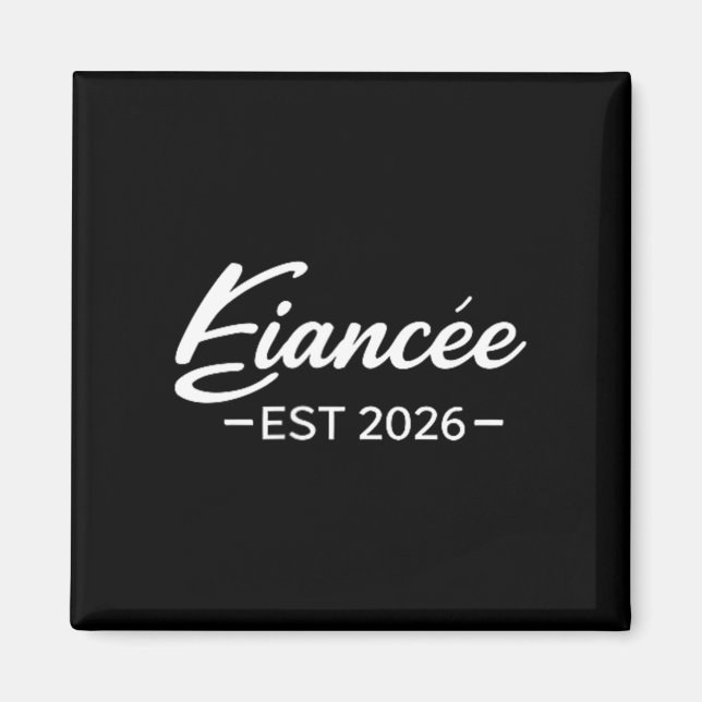 Fiancee 2026 Engaged Future Wife Wedding Magnet (Front)