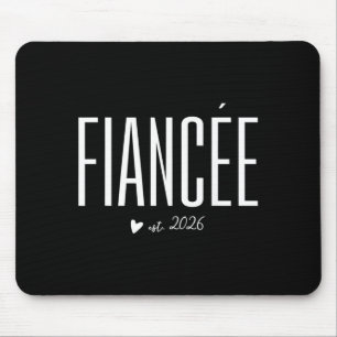 Fiancée Est 2026 for Future Wife Soon to be Mrs Mouse Pad