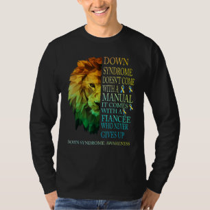 Fiancée Never Gives Up Lion Down Syndrome T21 T-Shirt