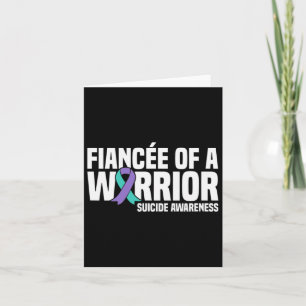 Fiancee Of A Warrior Suicide Prevention Awareness Card