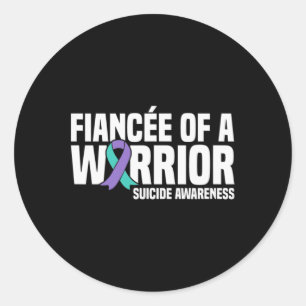 Fiancee Of A Warrior Suicide Prevention Awareness  Classic Round Sticker