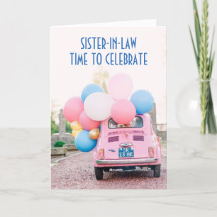 FIAT/BALLONS SISTER-IN-LAW ON YOUR BIRTHDAY CARD