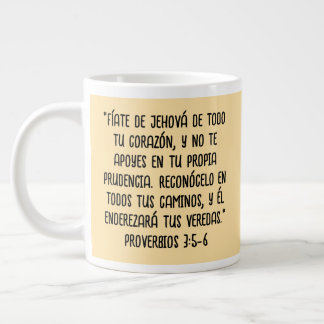 “Fíate de Jehová de todo tu corazóProverbios 3:5-6 Large Coffee Mug