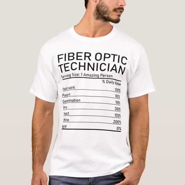 Fibre Optic Technician Amazing Person Nutrition Fa T-Shirt (Front)