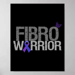 Fibro Warrior - Fibromyalgia Awareness  Poster