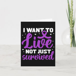 Fibro Warrior I Want To Live Not Just Survived Card
