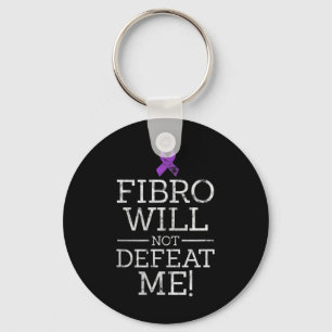Fibro Will Not Defeat Me Fibromyalgia Awareness Di Key Ring