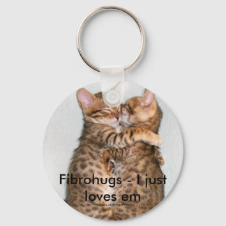 Fibrohugs - I just loves em Key Ring