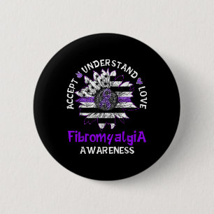 Fibromyalgia Awareness Accept Understand Love Sunf 6 Cm Round Badge