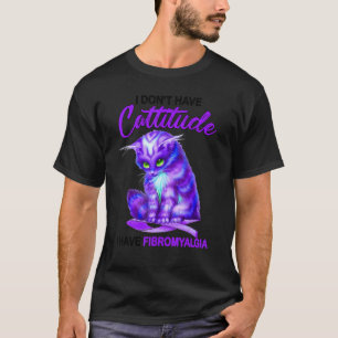 Fibromyalgia Awareness Cattitude Cat Apparel T-Shirt