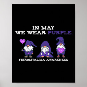 Fibromyalgia Awareness Fibro-in May We Wear Purple Poster