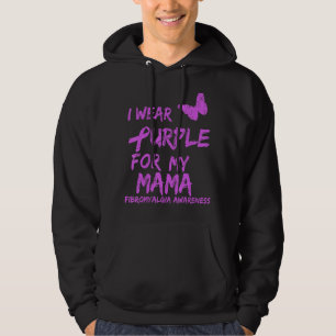 Fibromyalgia Awareness I Wear Purple For My Mama Hoodie