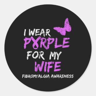 Fibromyalgia Awareness I Wear Purple For My Wife 3 Classic Round Sticker