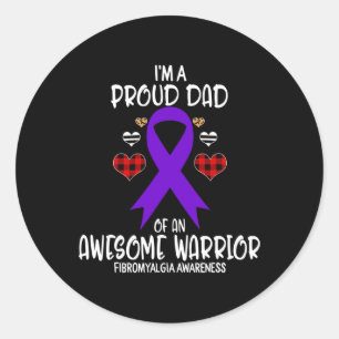 Fibromyalgia Awareness I'm A Proud Dad Of Awesome  Classic Round Sticker