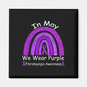 Fibromyalgia Awareness Rainbow  In May We Wear Pur Magnet