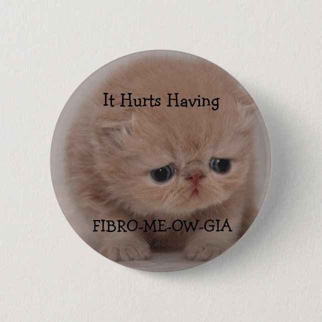 Fibromyalgia Awareness Sad Kitten Button (Front)