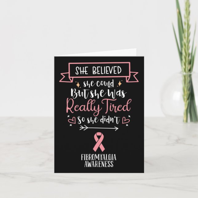 Fibromyalgia Awareness She Believed She Could  Card (Front)