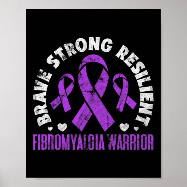 Fibromyalgia Brave Strong Resilient Fibro Awarenes Poster (Front)