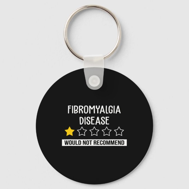 Fibromyalgia Disease Would Not Recommend Warrior A Key Ring (Front)