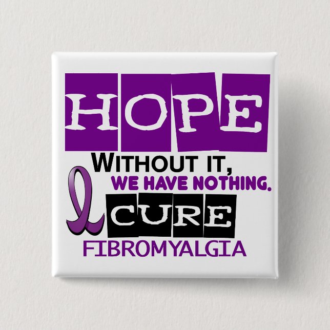Fibromyalgia HOPE 2 15 Cm Square Badge (Front)
