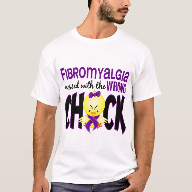 Fibromyalgia Messed With The Wrong Chick T-Shirt (Front)