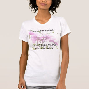 Fibromyalgia Tee Shirt