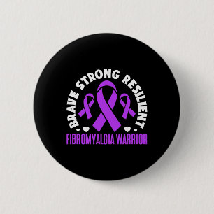 Fibromyalgia Warrior Brave Strong Resilient Fibro 6 Cm Round Badge