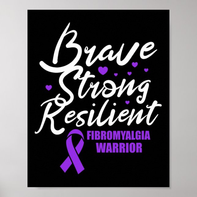 Fibromyalgia Warrior Brave Strong Resilient Fibro  Poster (Front)