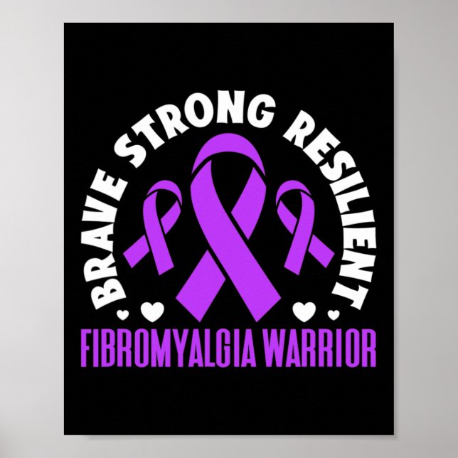Fibromyalgia Warrior Brave Strong Resilient Fibro  Poster (Front)