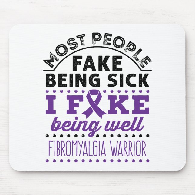 Fibromyalgia Warrior Fake Being Well Mouse Pad (Front)