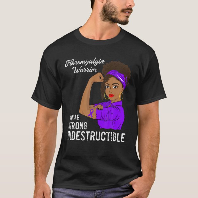 Fibromyalgia Warrior Indestructible Chronic Pain A T-Shirt (Front)