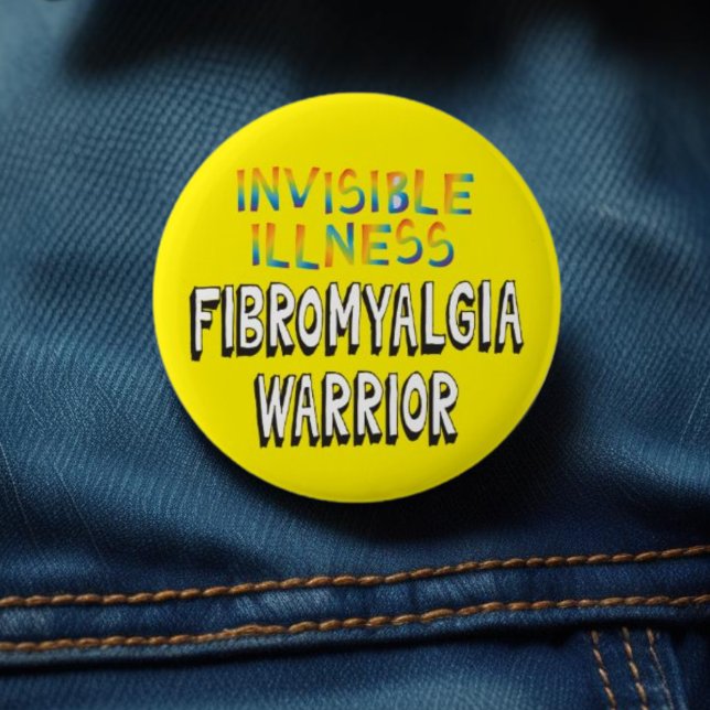 Fibromyalgia Warrior – Invisible Illness 6 Cm Round Badge (Creator Uploaded)