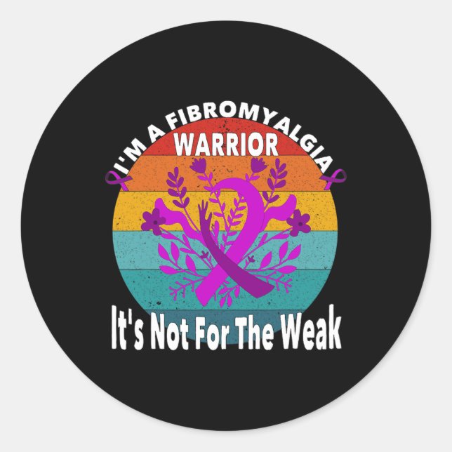 Fibromyalgia Warrior Quote  Classic Round Sticker (Front)